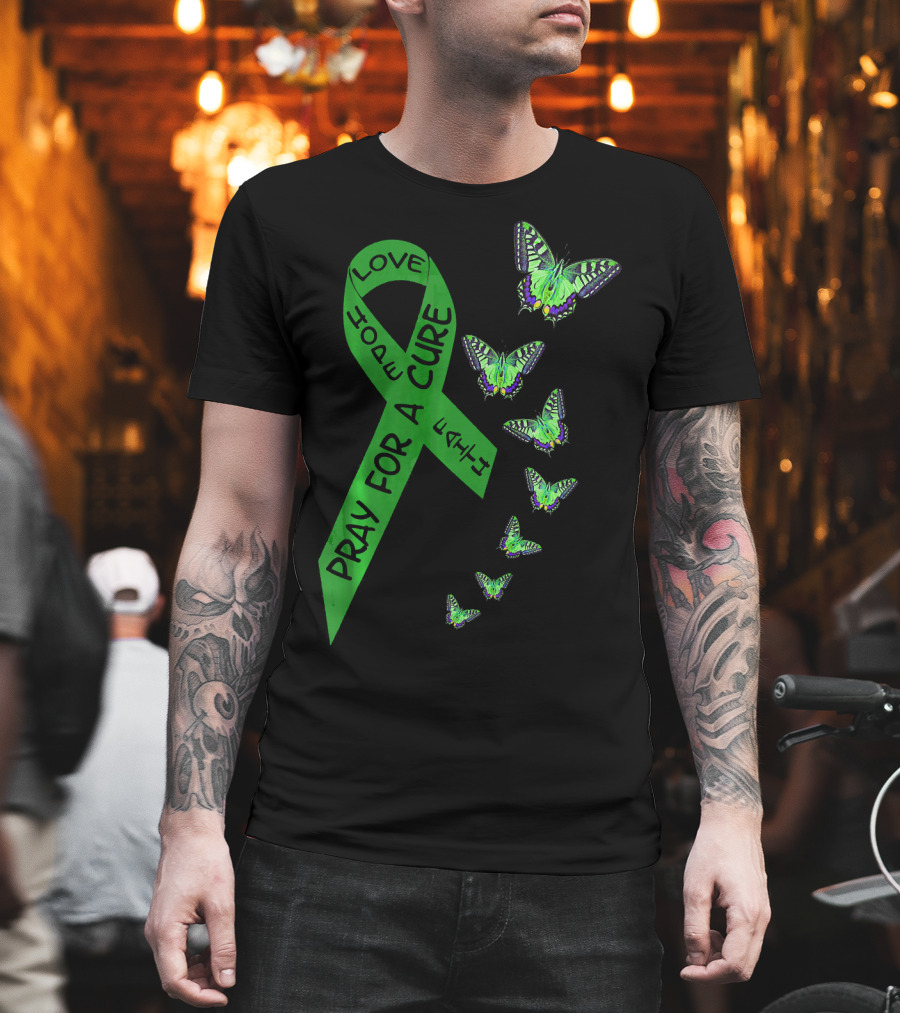 Liver Cancer Awareness Green Ribbon Pray for a Cure Hope Faith Love Butterflies T-Shirt