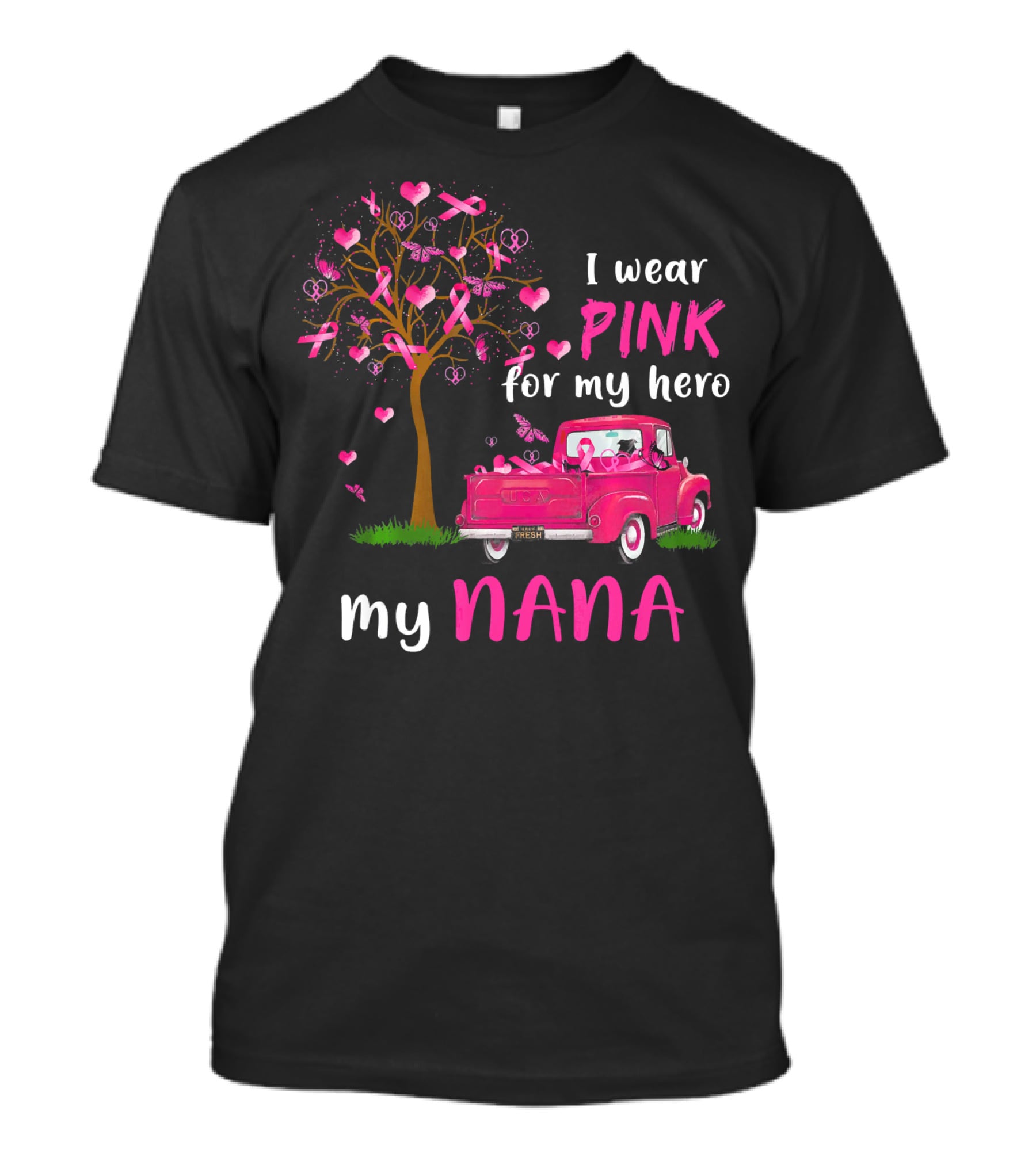 I Wear Pink For My Hero My Nana Breast Cancer Awareness T-Shirt