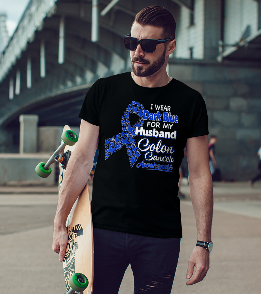 I Wear Dark Blue For My Husband Colon Cancer Awareness T-Shirt