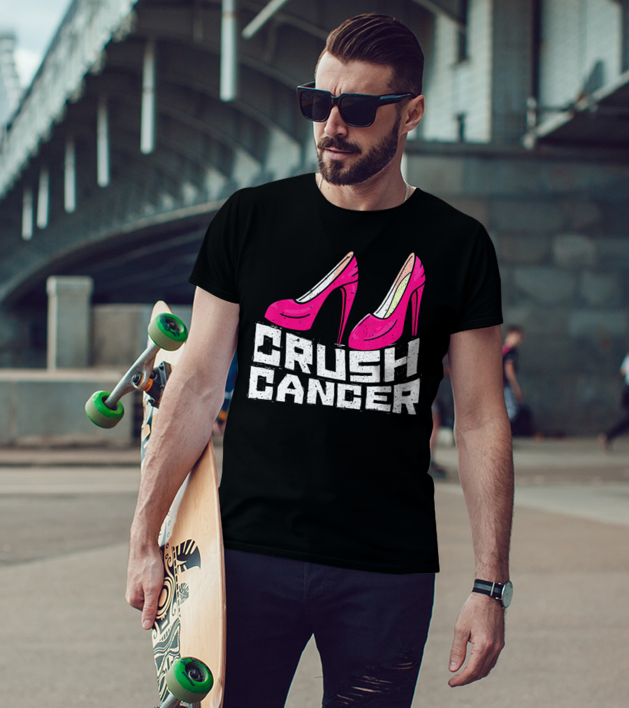 Crush Cancer Pink Ribbon High Heels Breast Cancer Awareness T-Shirt