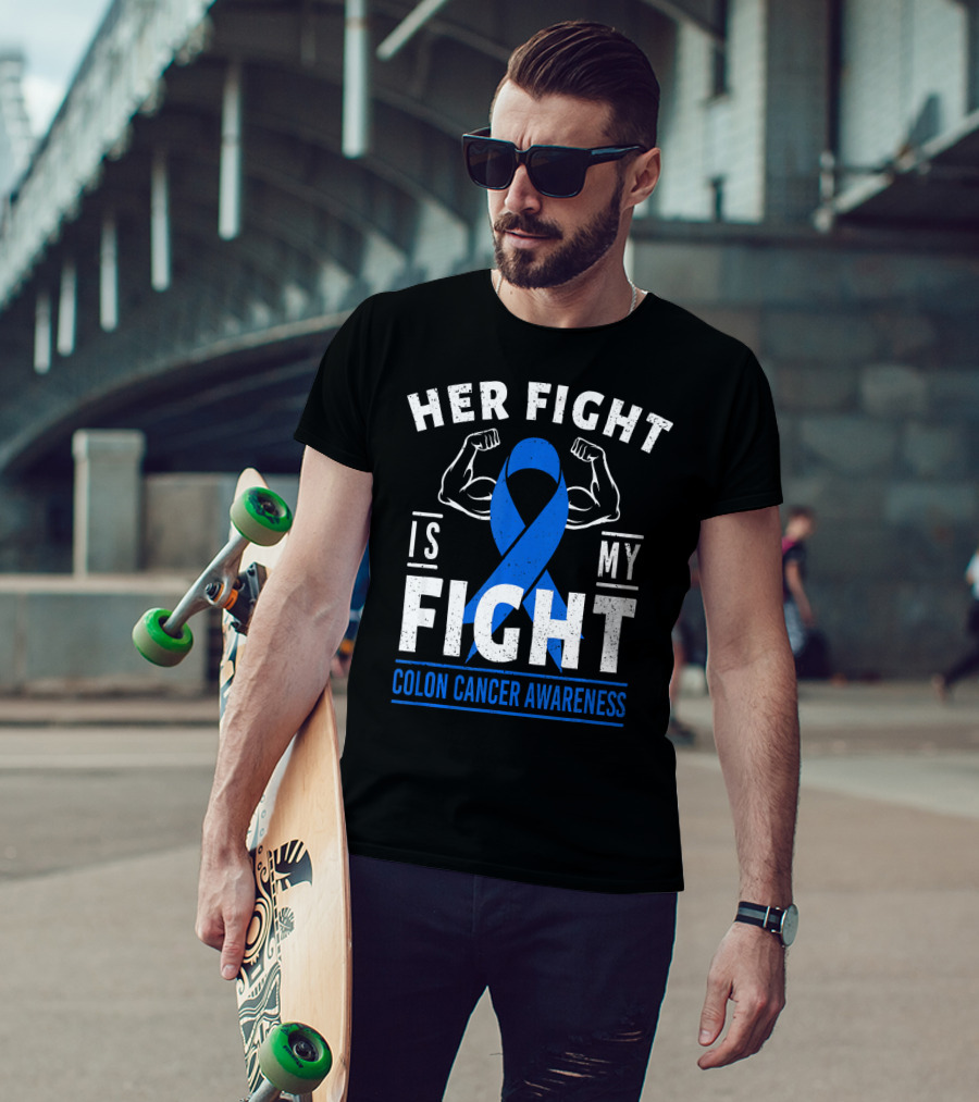 Her Fight Is My Fight Blue Ribbon Colon Cancer Awareness T-Shirt