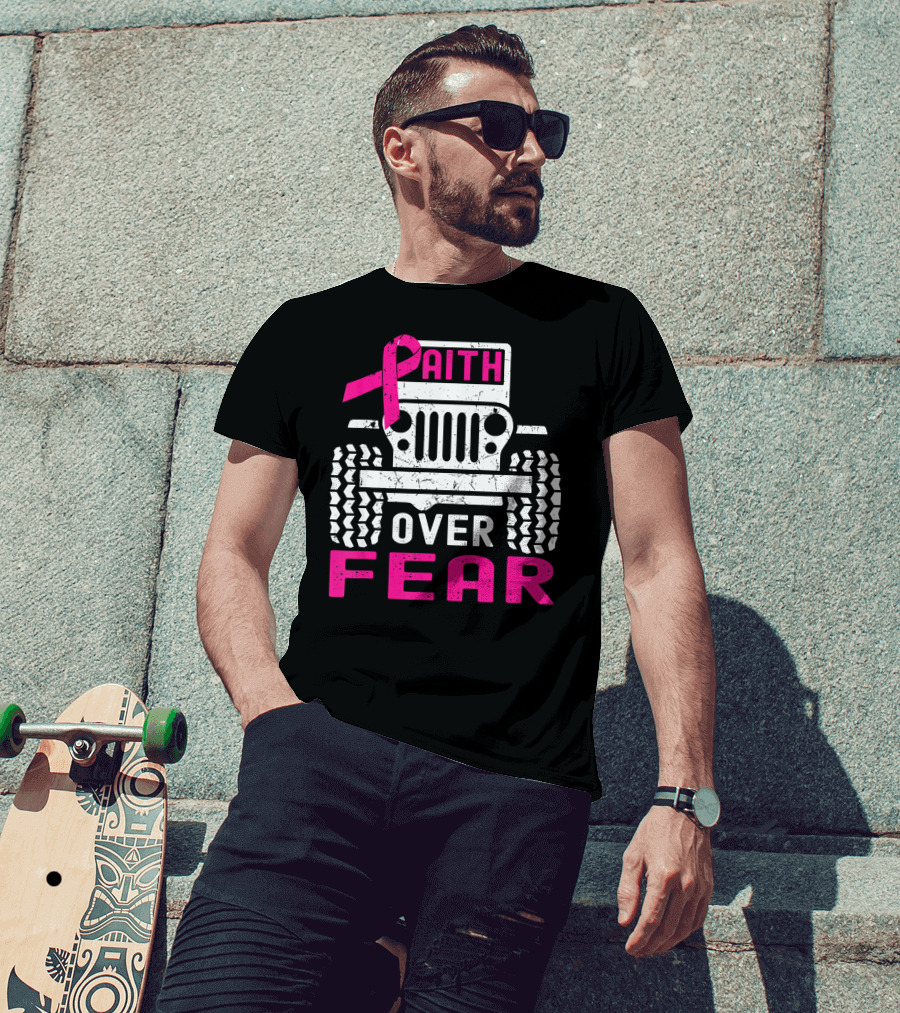 Faith Over Fear Jeep Breast Cancer Awareness T-Shirt