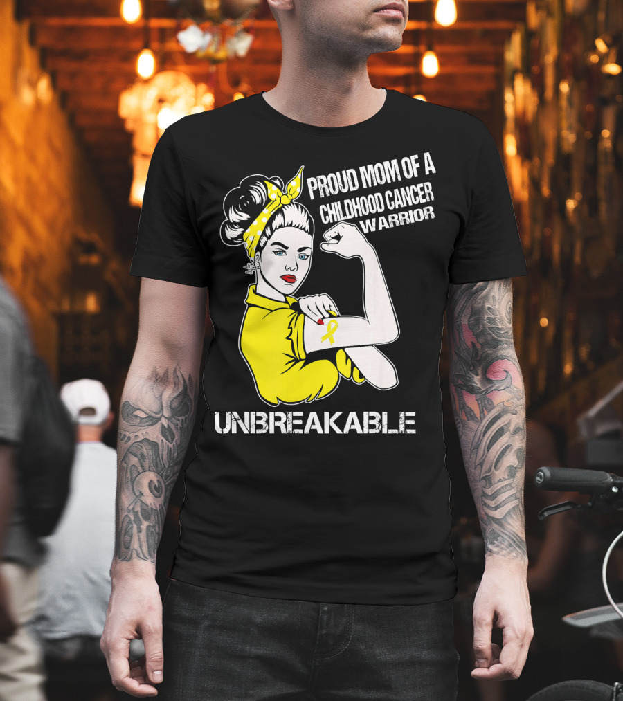 Proud Mom of a Childhood Cancer Warrior Unbreakable T-Shirt