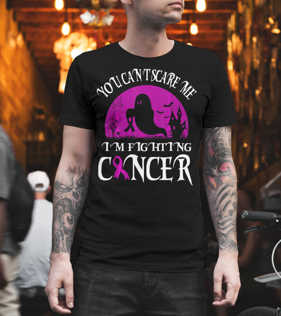You Can't Scare Me I'm Fighting Cancer Halloween Ghost T-Shirt