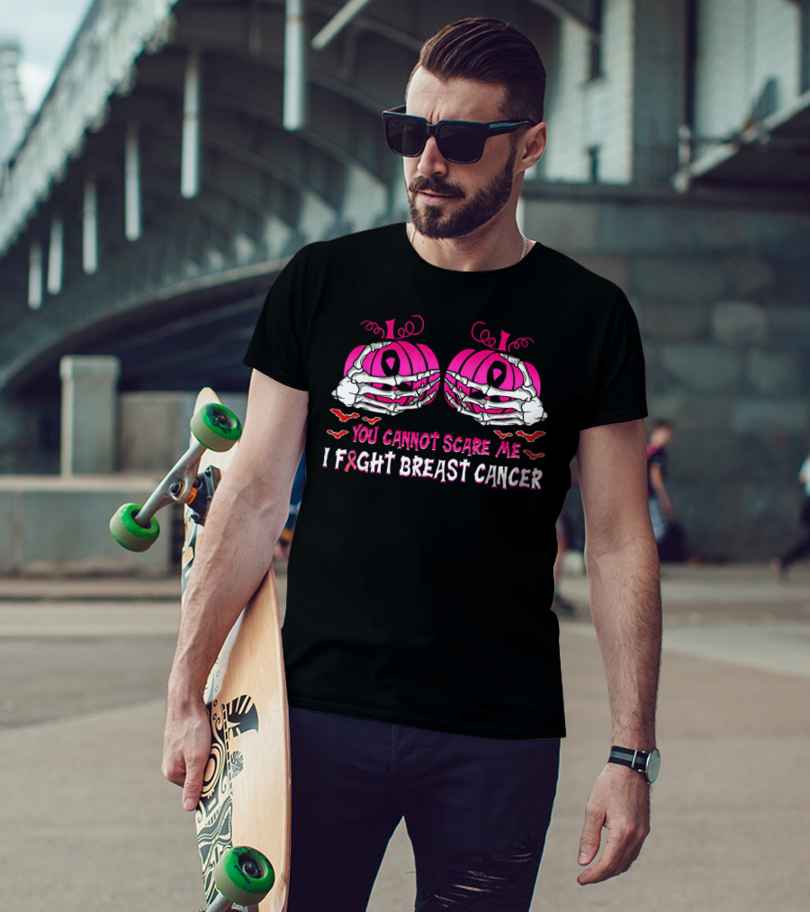You Cannot Scare Me I Fight Breast Cancer Pink Pumpkins Skeleton Hands T-Shirt