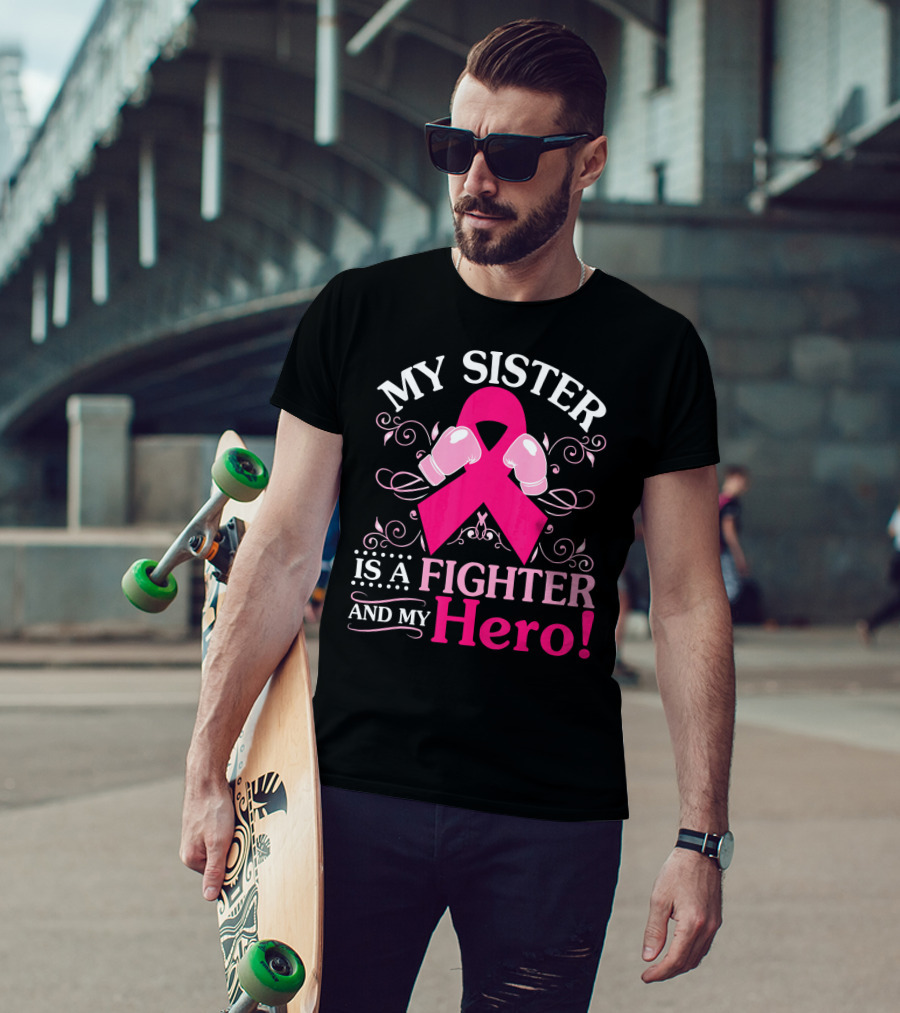 My Sister Is A Fighter And My Hero Pink Ribbon Boxing Gloves T-Shirt