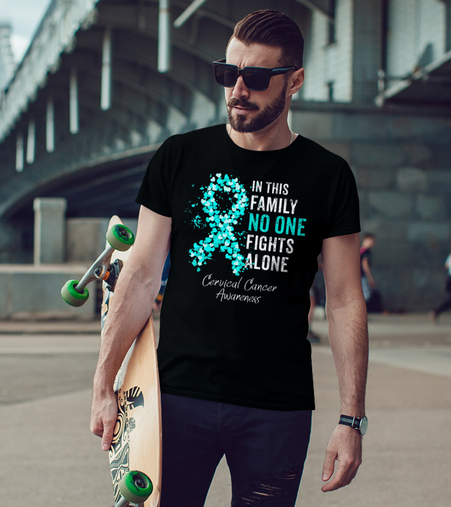 In This Family No One Fights Alone Cervical Cancer Awareness T-Shirt