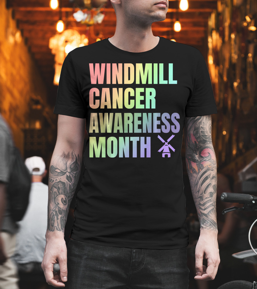 Windmill Cancer Awareness Month T-Shirt
