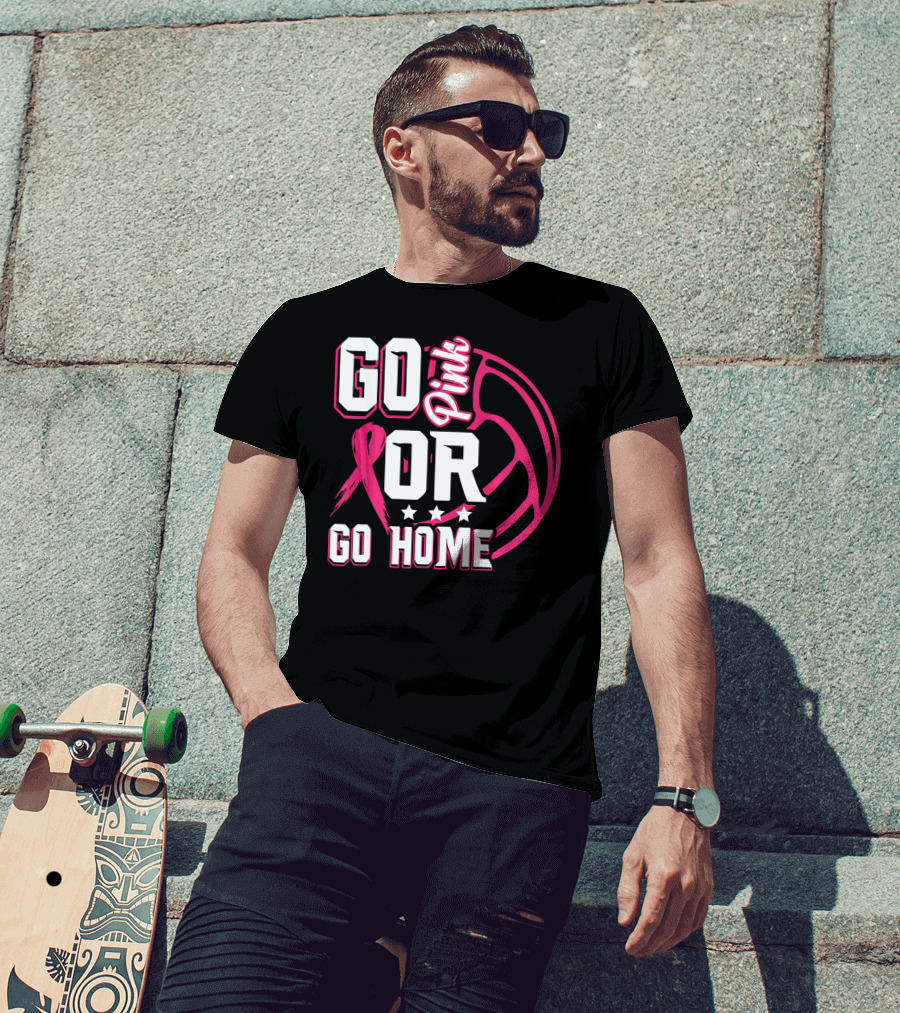 Go Pink Or Go Home Breast Cancer Volleyball T-Shirt