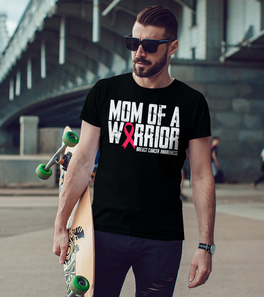 Mom Of A Warrior Breast Cancer Awareness Pink Ribbon T-Shirt