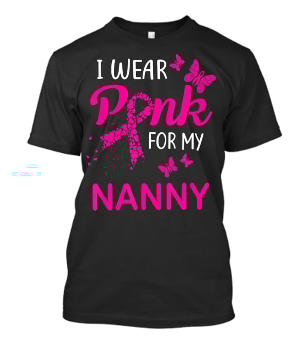 I Wear Pink For My Nanny Breast Cancer Butterflies T-Shirt