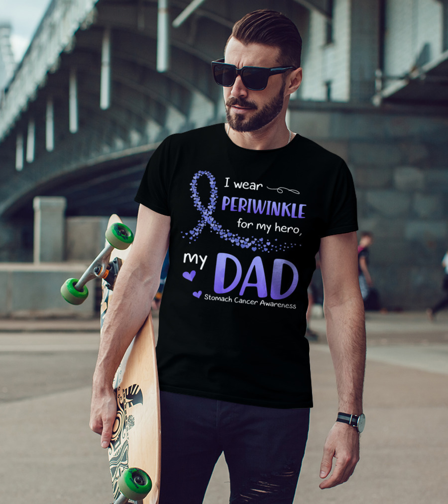 I Wear Periwinkle For My Hero My Dad Stomach Cancer Awareness T-Shirt