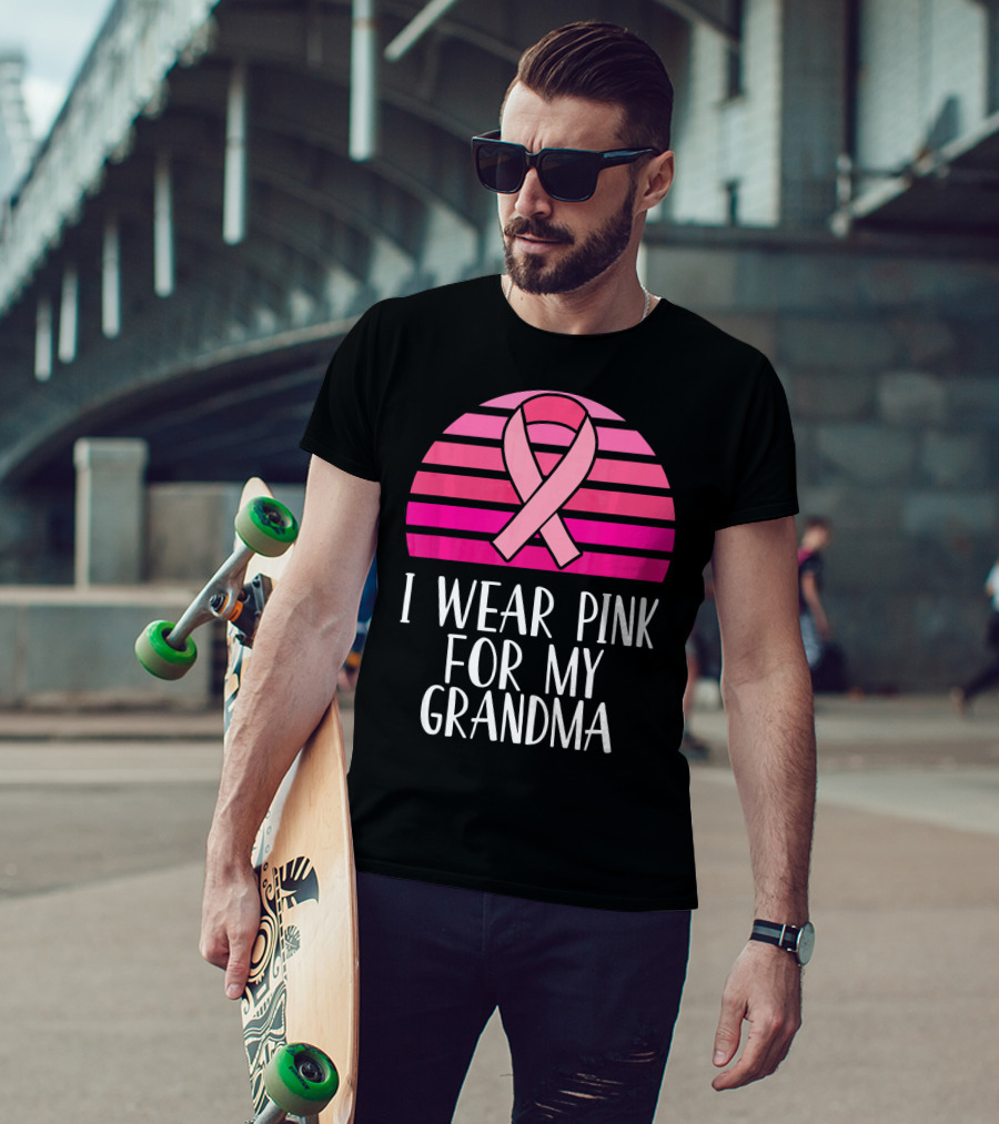 I Wear Pink For My Grandma Breast Cancer Awareness Pink T-Shirt