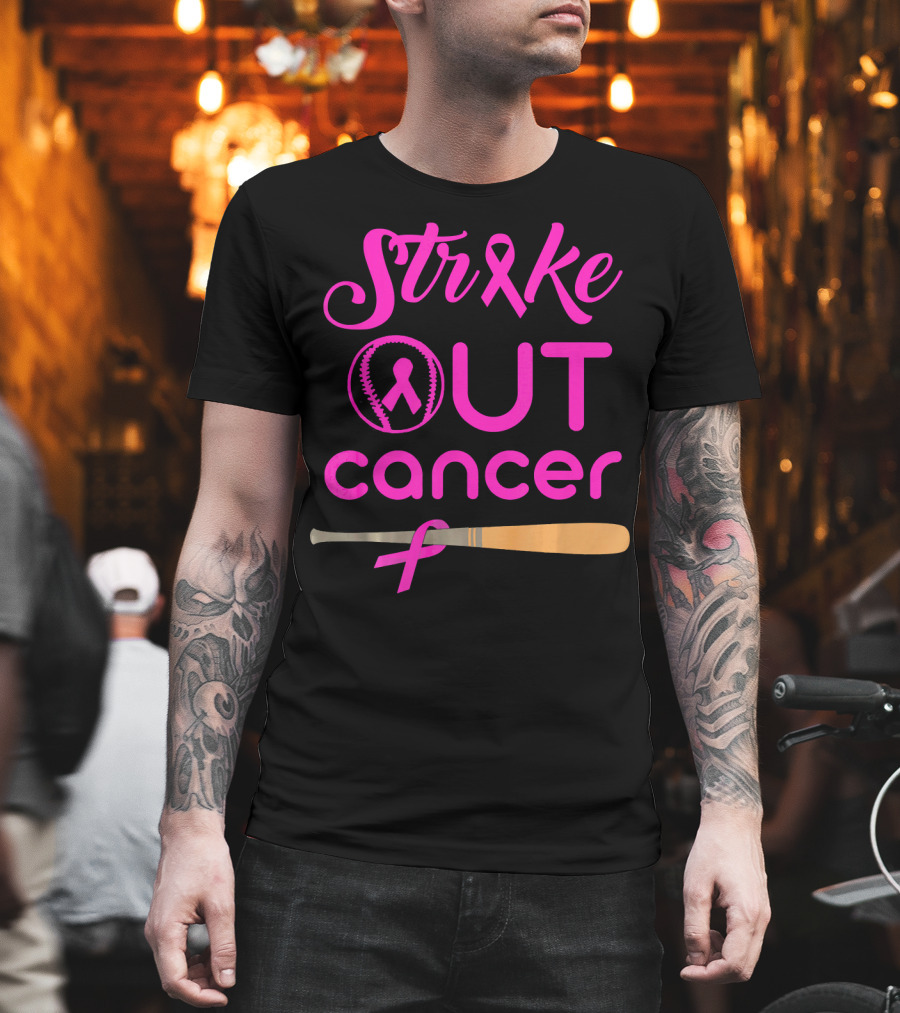 Strike Out Cancer Pink Ribbon Baseball Bat T-Shirt