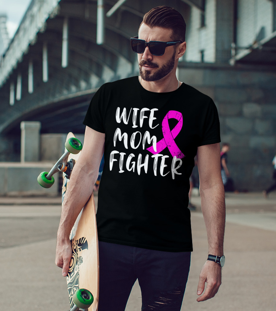 Wife Mom Fighter Pink Ribbon Breast Cancer Awareness T-Shirt