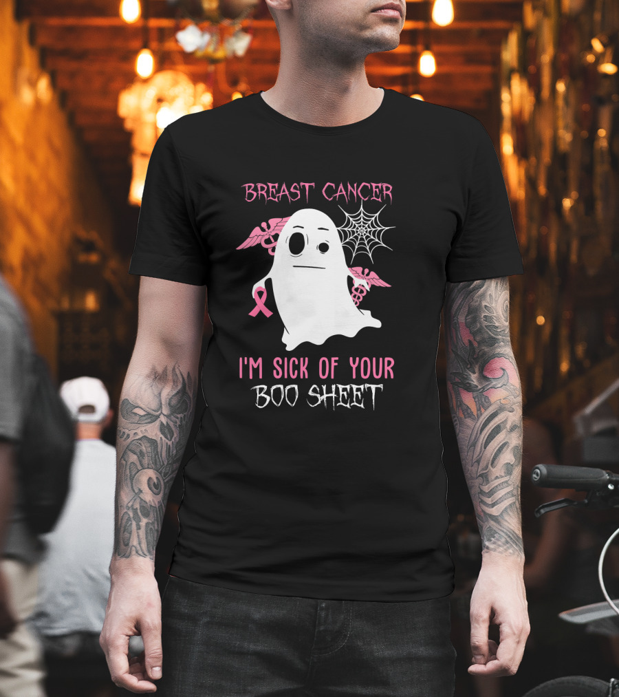 Breast Cancer Awareness I'm Sick of Your Boo Sheet Ghost with Pink Ribbon and Wings T-Shirt