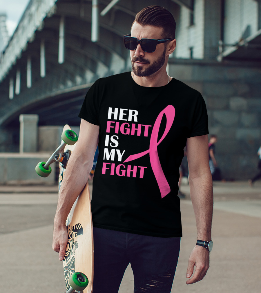 Her Fight Is My Fight Pink T-Shirt