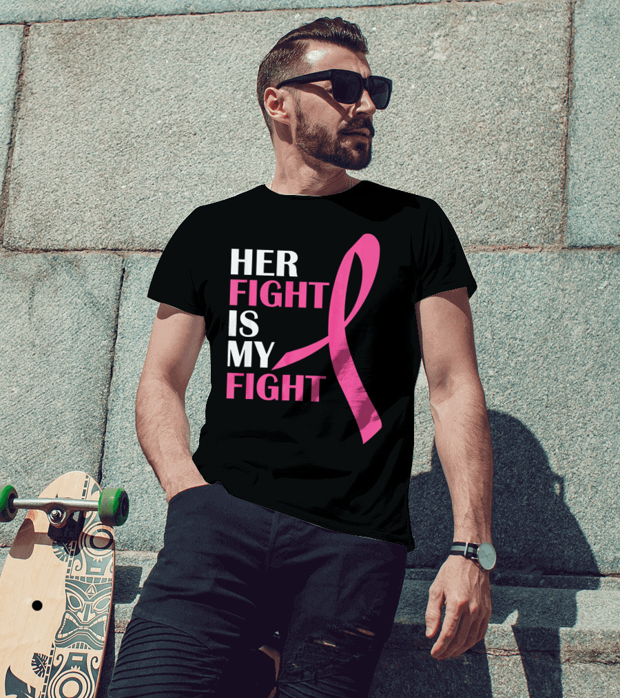 Her Fight Is My Fight Pink T-Shirt