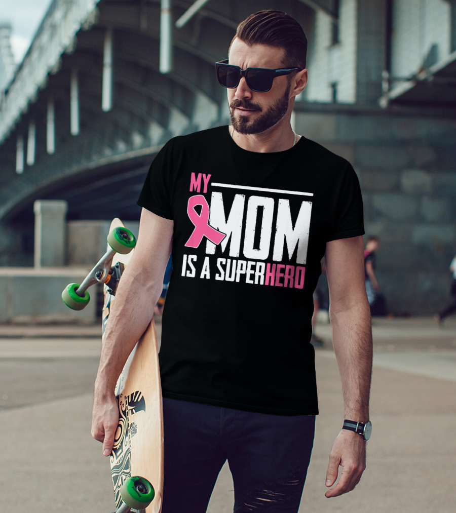 My Mom Is My Superhero Pink Ribbon Breast Cancer Awareness T-Shirt
