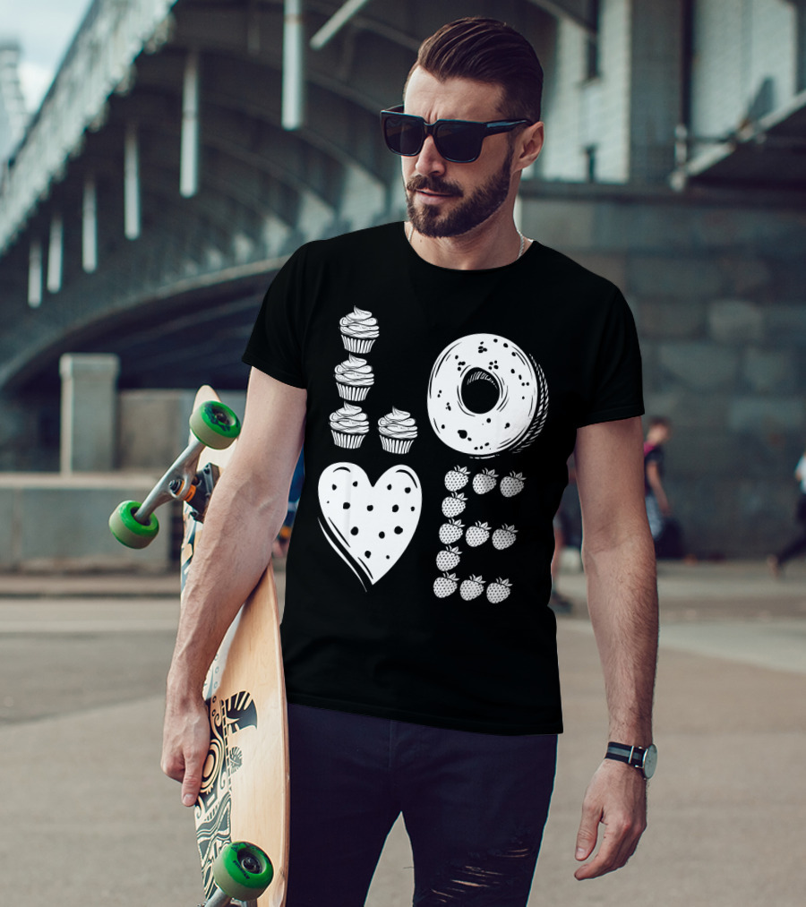 Love Cupcake Doughnut Strawberry Food Lover T-Shirt