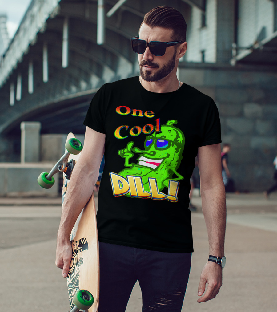 One Cool Dill Fun Pickle Phrase With Funny Expression T-Shirt