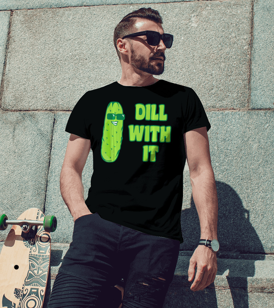 Dill With It Funny Pickle Cool Rick Sunglasses T-Shirt