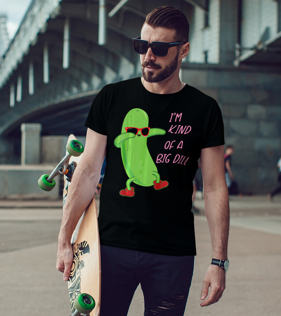 I'm Kind Of A Big Dill Pickle Wearing Sunglasses And Red Shoes T-Shirt