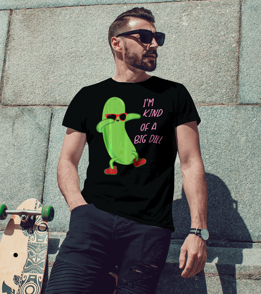 I'm Kind Of A Big Dill Pickle Wearing Sunglasses And Red Shoes T-Shirt