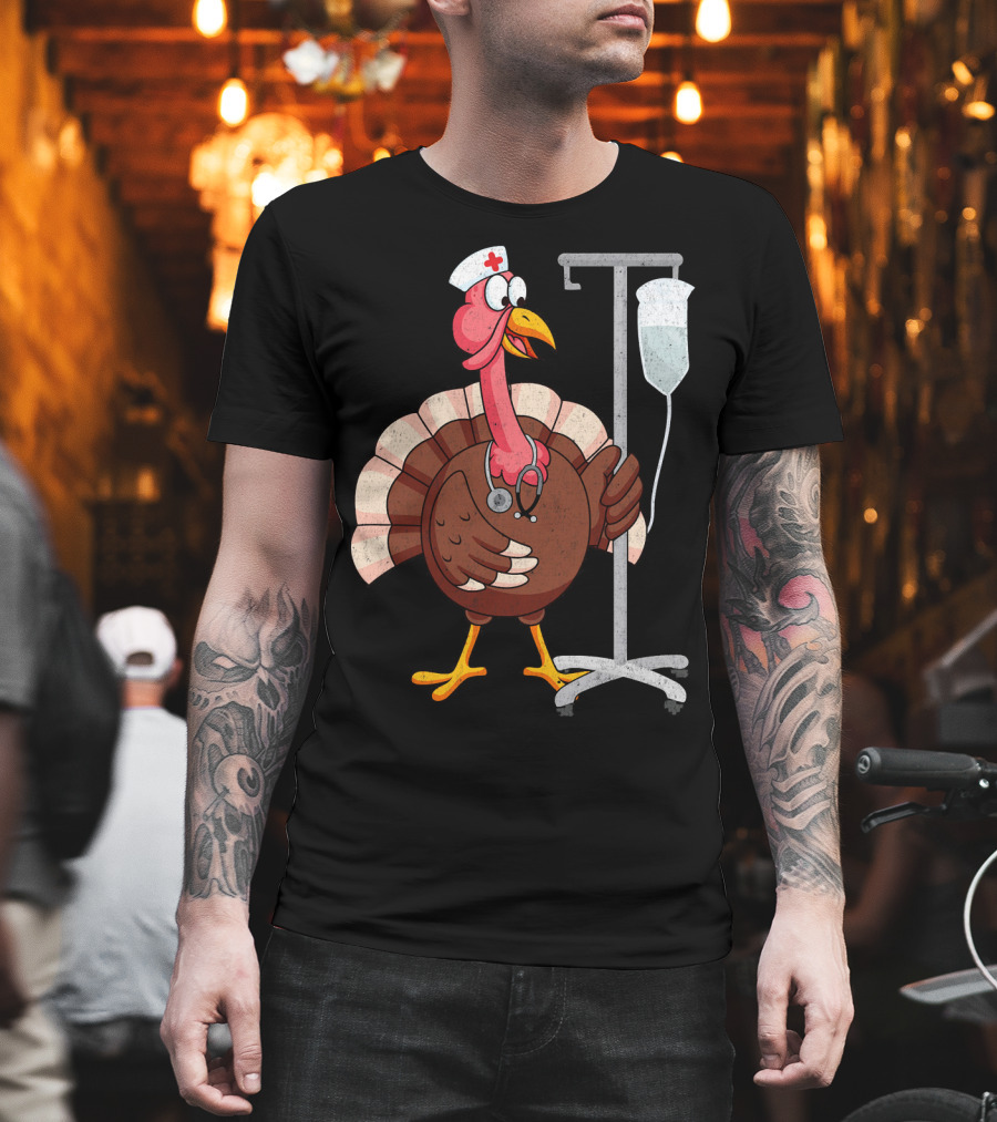 Proud Nurse Turkey Funny Nurse With Stethoscope And IV Stand T-Shirt