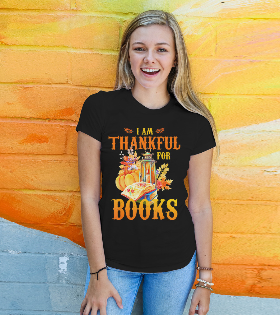 I Am Thankful For Books Librarian Thanks Autumn Lantern Pumpkins Fall Foliage T-Shirt