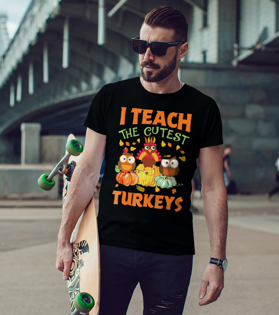 I Teach The Cutest Turkeys With Colorful Owls And Pumpkins T-Shirt