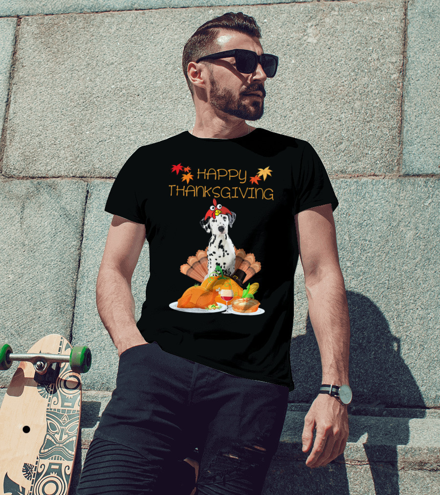 Happy Thanksgiving Dalmatian With Turkey Pumpkin Pie And Fall Leaves T-Shirt