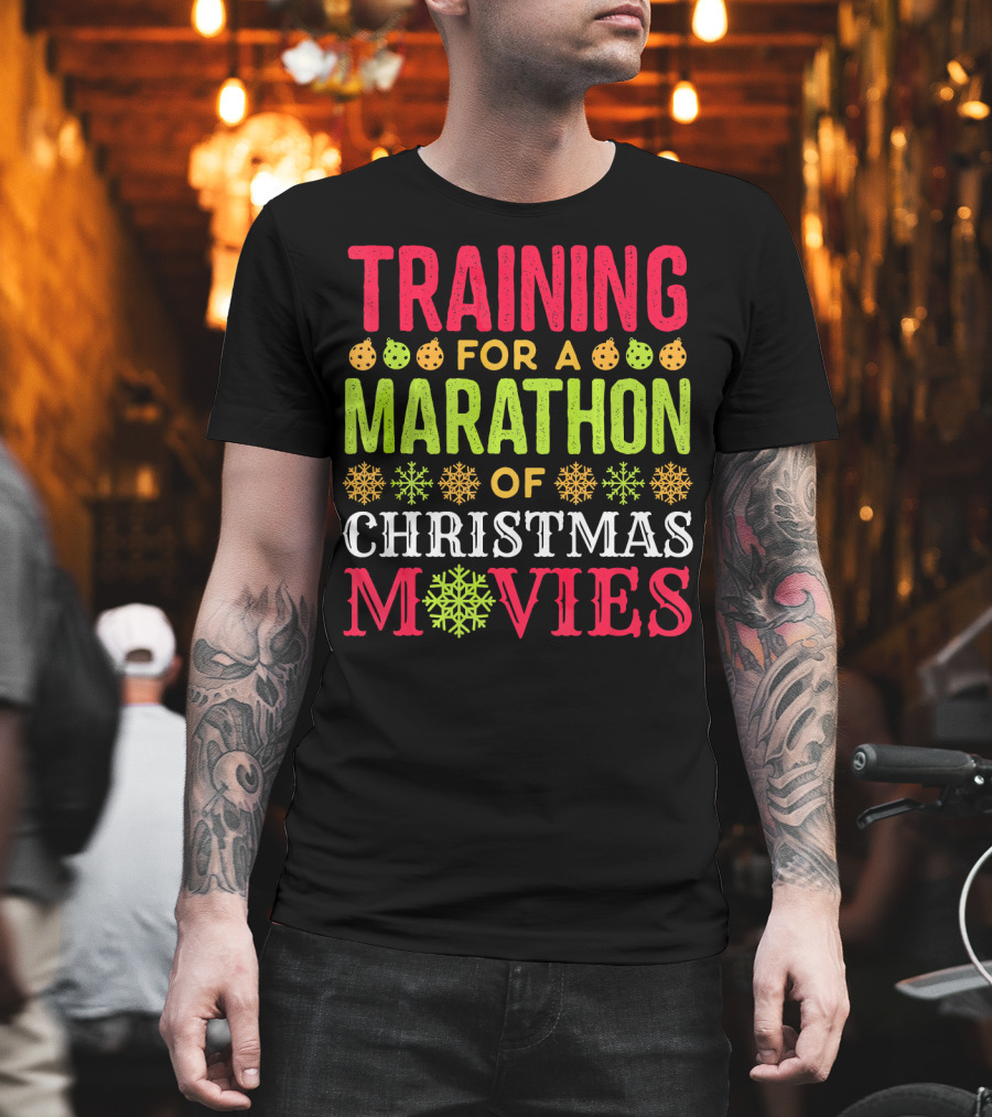 Training for a Marathon of Christmas Movies T-Shirt