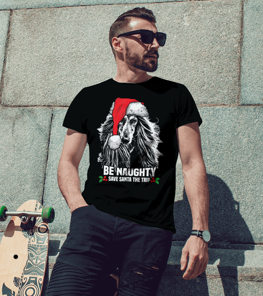 Be Naughty Save Santa The Trip Afghan Hound Santa Hat T-Shirt