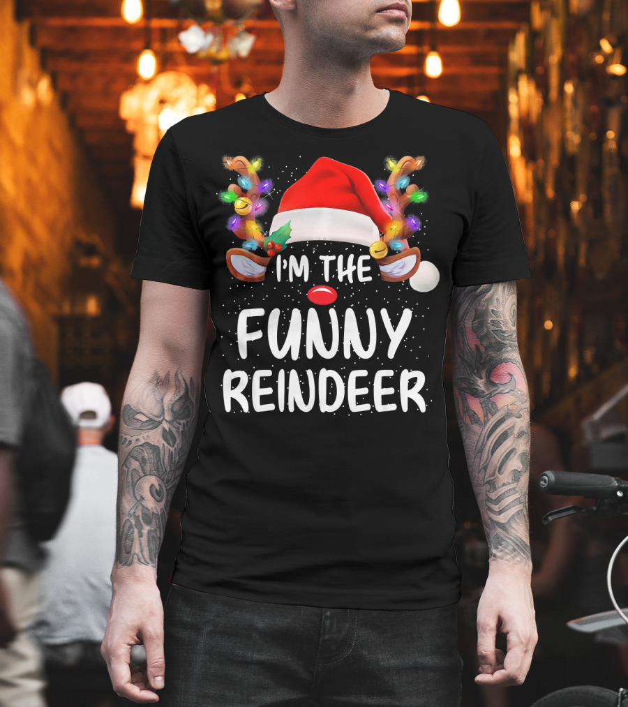 I'm The Funny Reindeer Santa Hat Festive Lights T-Shirt
