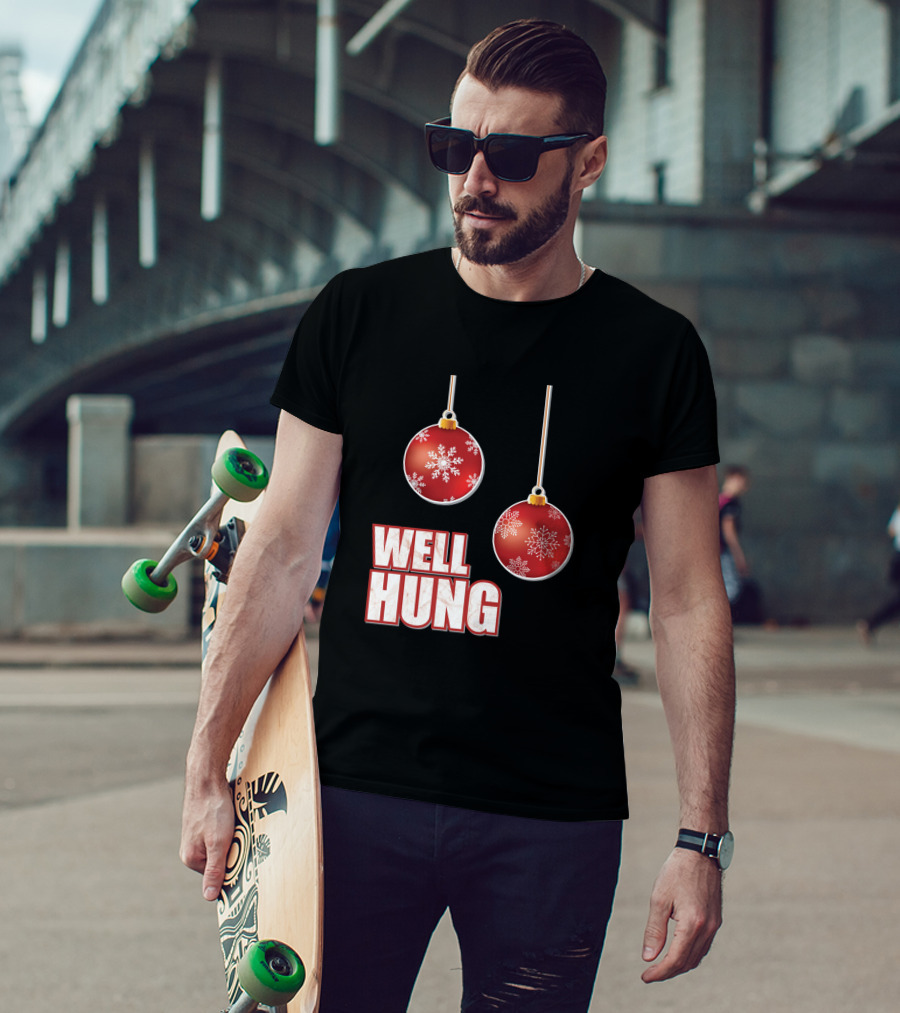 Well Hung Funny Christmas Tree Balls Snowflakes T-Shirt