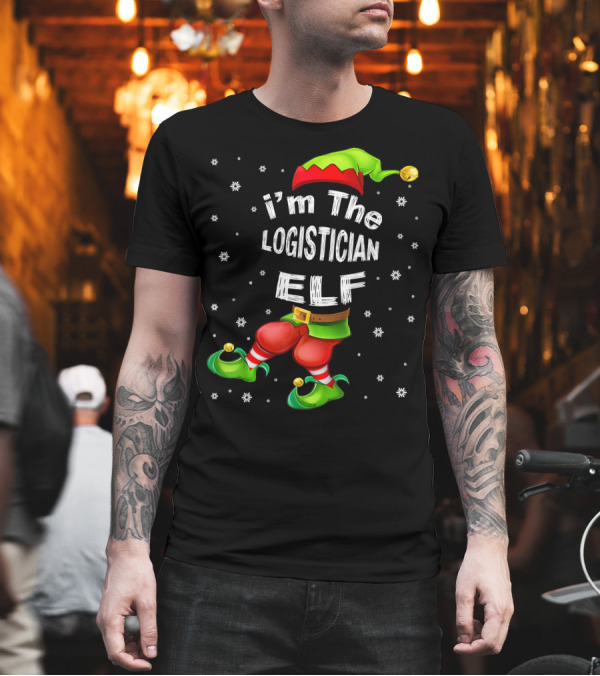 i'm The Logistician Elf Christmas Outfit with Snowflakes and Elf Hat T-Shirt i'm The Logistician Elf Christmas Outfit with Snowflakes and Elf Hat T-Shirt