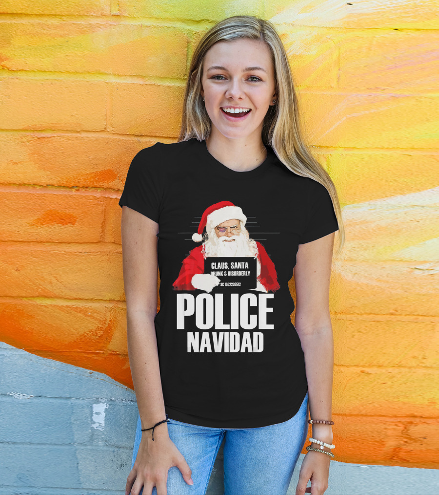 Police Navidad Santa Mugshot Claus Drunk Disorderly T-Shirt