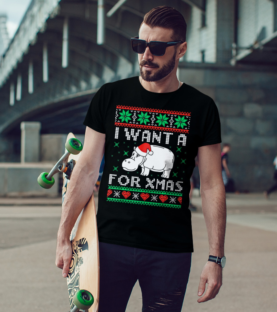 I Want A Hippopotamus For Xmas Ugly T-Shirt