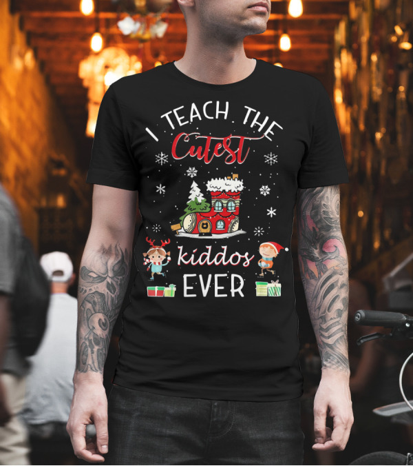I Teach The Cutest Kiddos Ever Christmas Snowflakes House Elves T-Shirt I Teach The Cutest Kiddos Ever Christmas Snowflakes House Elves T-Shirt