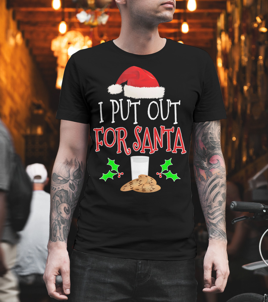 I Put Out For Santa Milk Cookies Holly Santa Hat T-Shirt