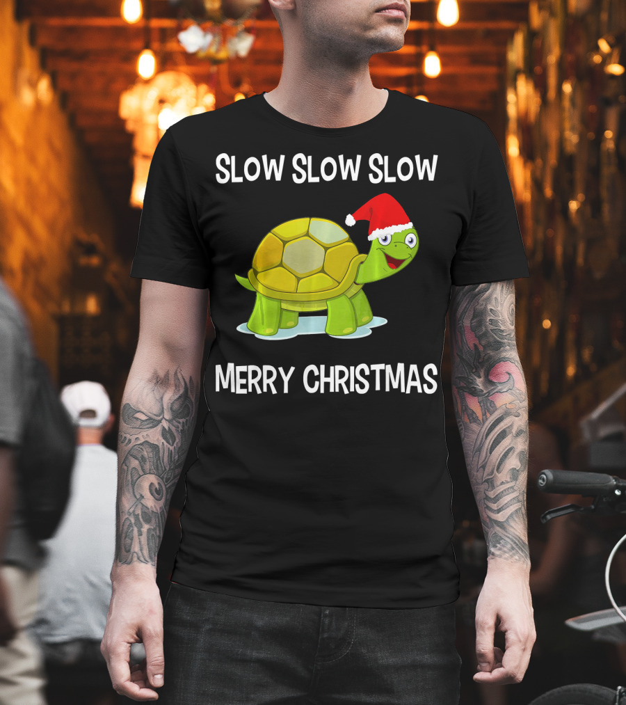 Slow Slow Slow Funny Turtle Merry Christmas T-Shirt
