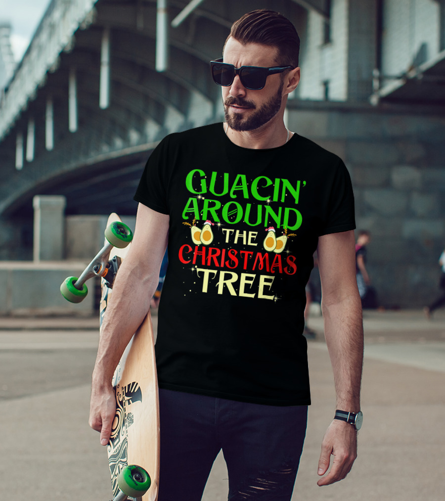 Guacin' Around The Christmas Tree Avocado T-Shirt