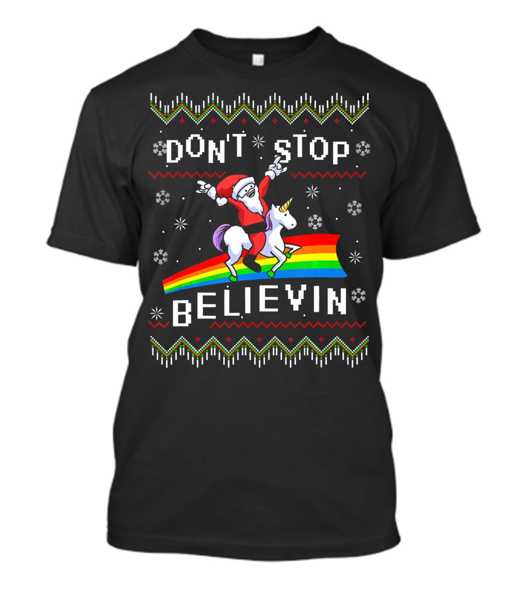 Don't Stop Believin' Santa Riding Unicorn On Rainbow T-Shirt