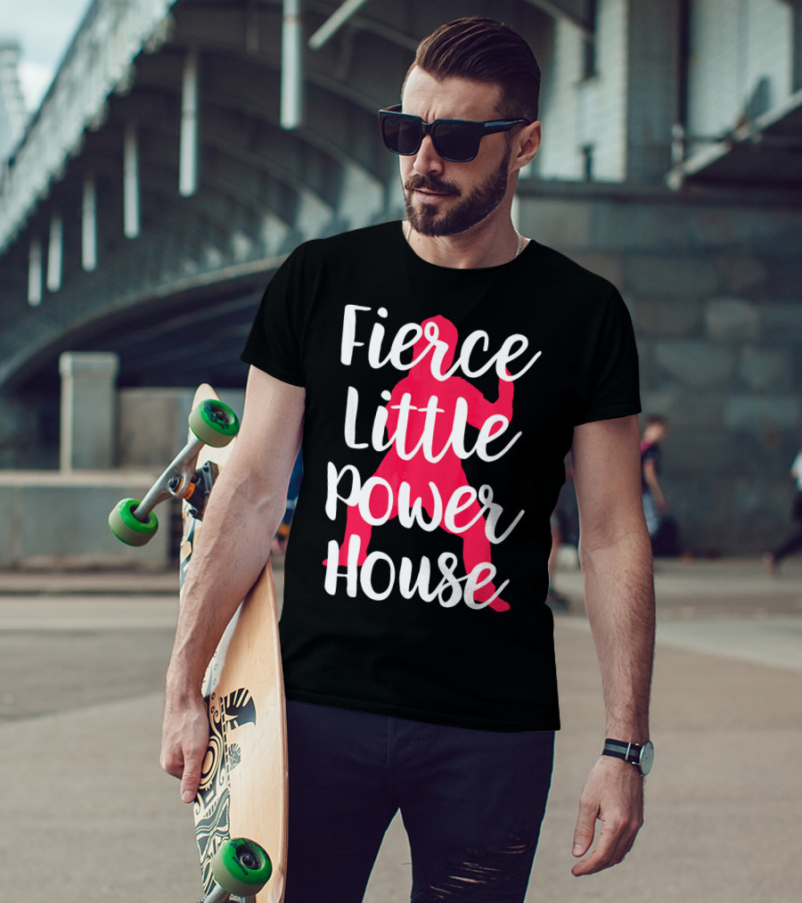 Fierce Little Power House Girl T-Shirt