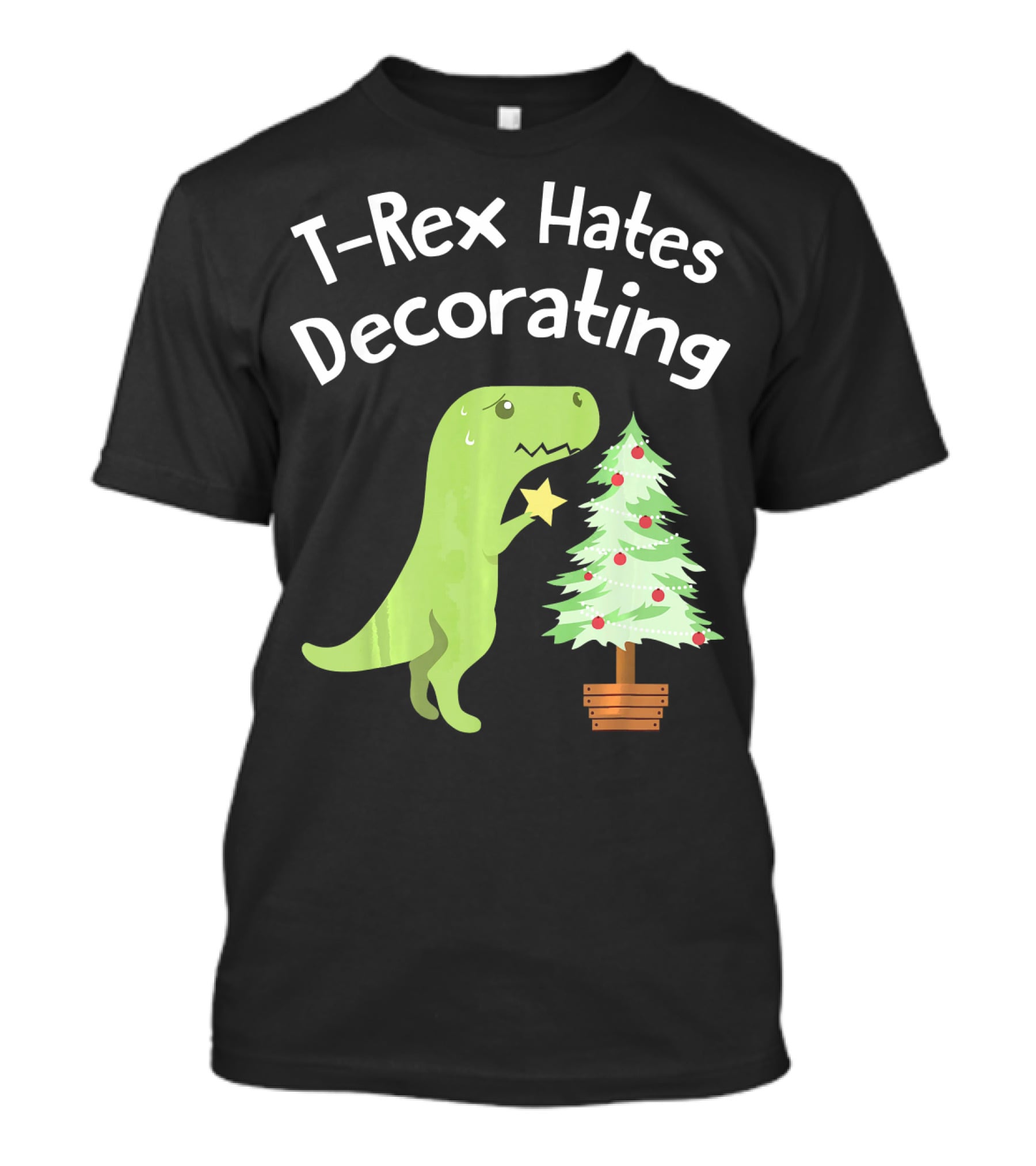 T Rex Hates Decorating Christmas Tree Funny Dinosaur T-Shirt