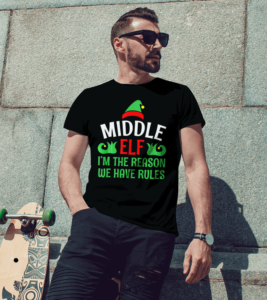 Middle Elf I'm The Reason We Have Rules Funny Christmas Pajama T-Shirt