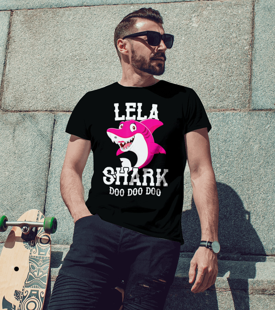 Lela Shark Doo Doo Doo For Mother Grandma Birthday T-Shirt