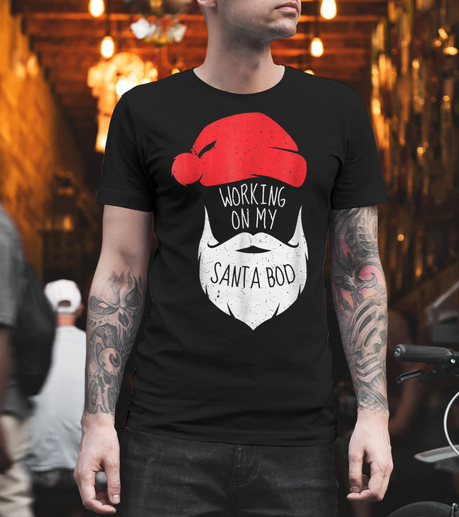Mens Working On My Santa Bod Beard Santa Hat T-Shirt