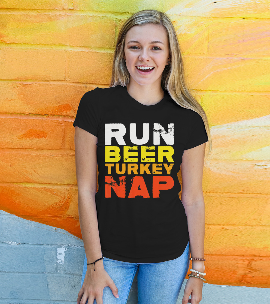 Run Beer Turkey Nap Christmas Din Festive Humor T-Shirt